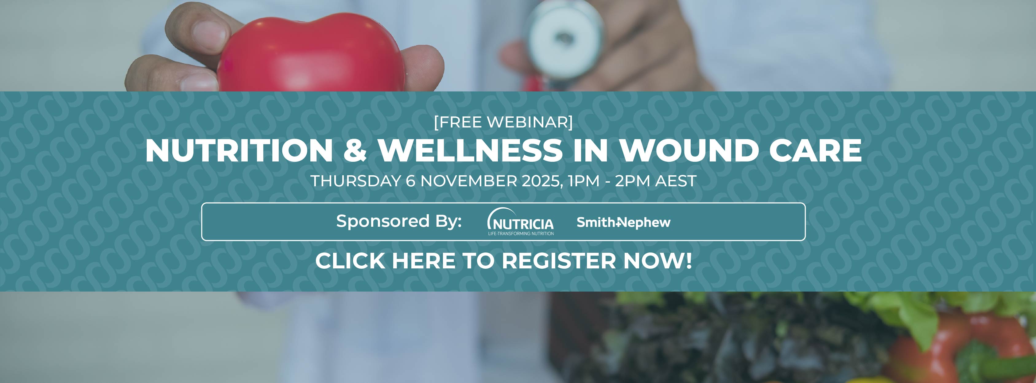 Nutrition and Wellness in Wound Care Webinar